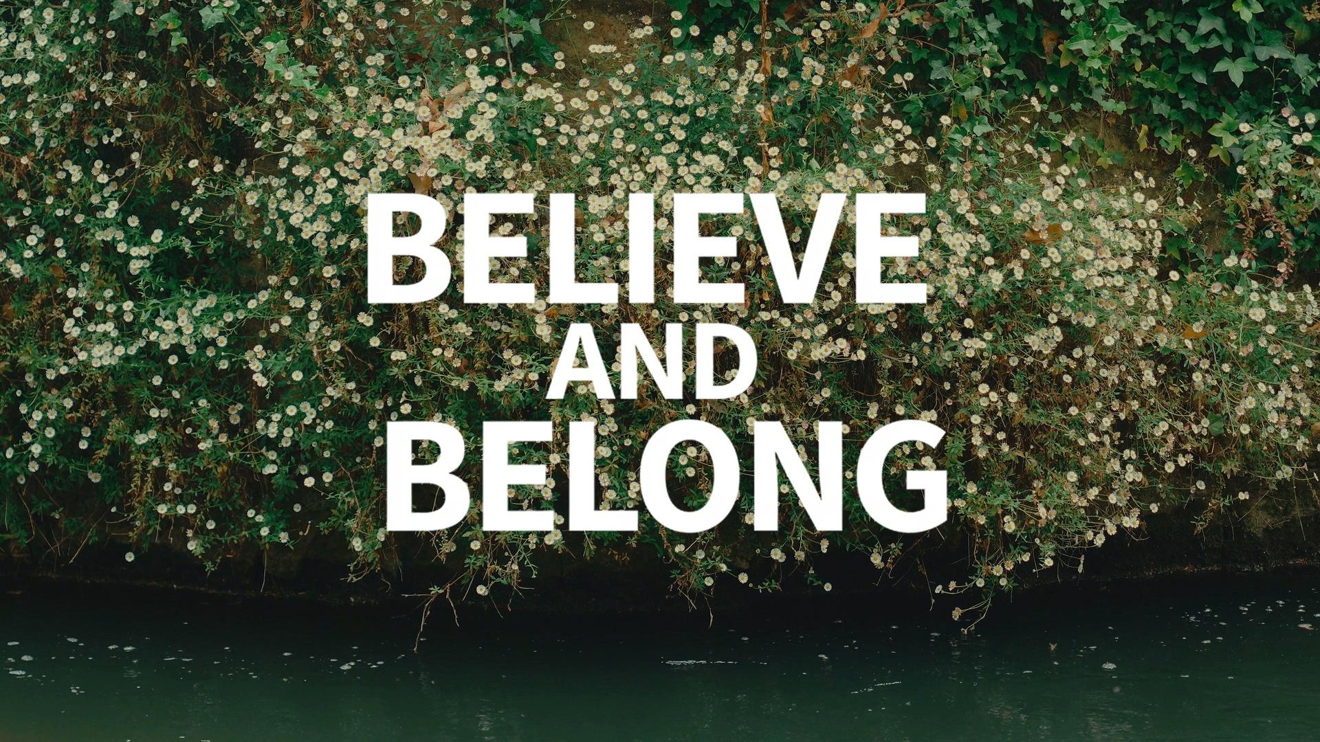 Believe and Belong