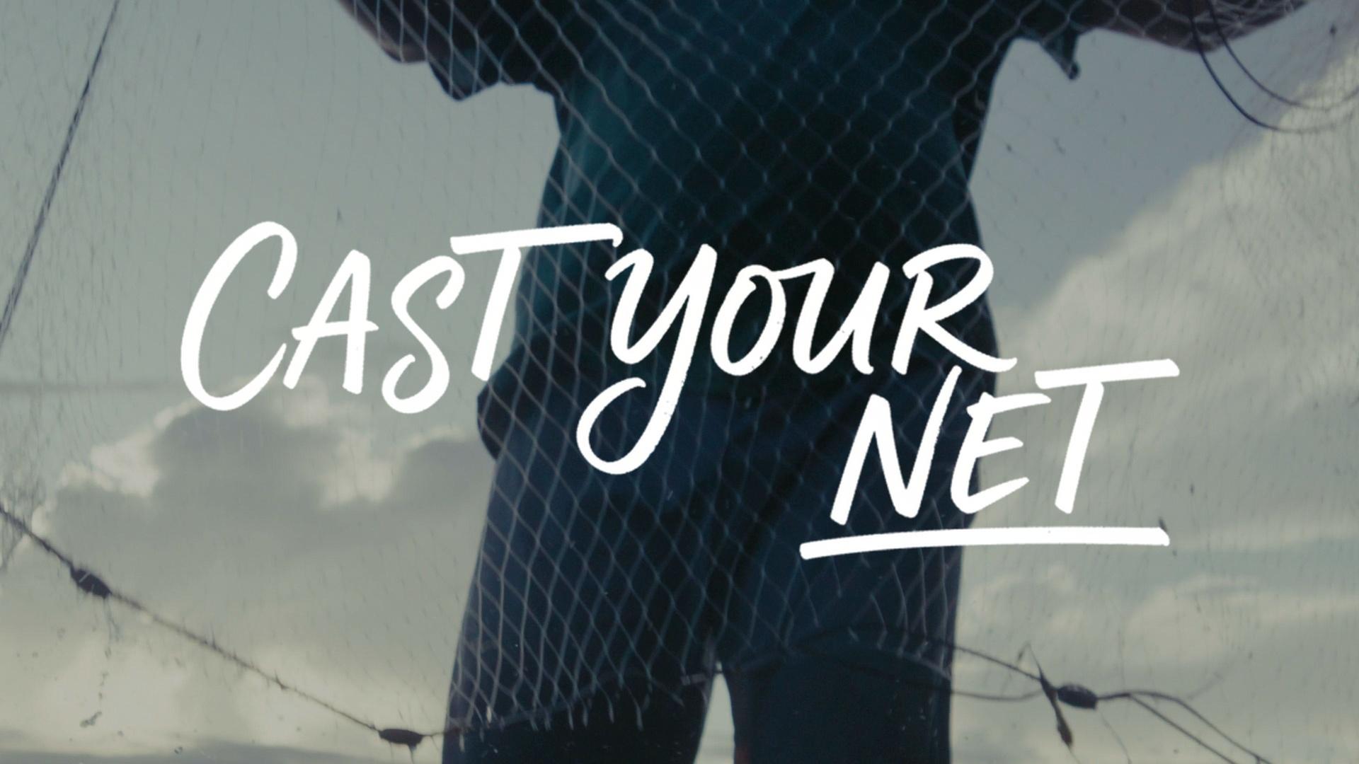 Cast Your Net