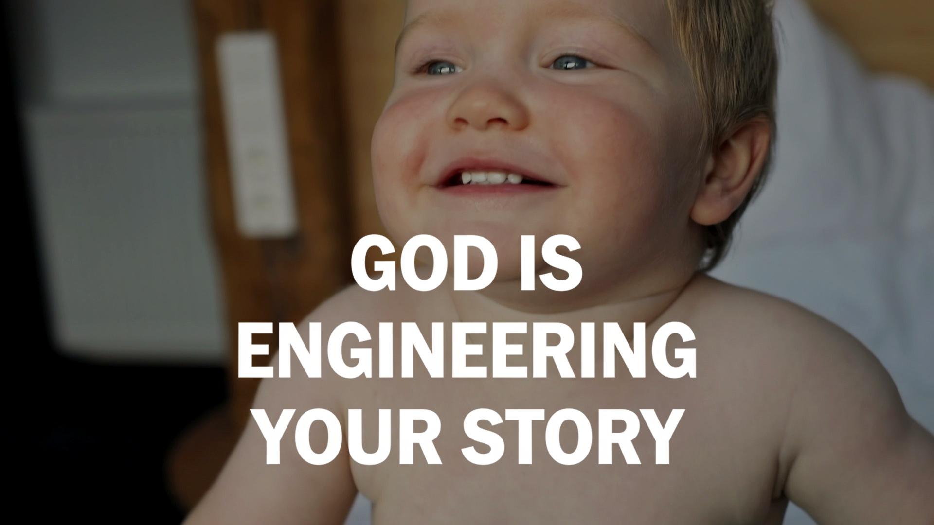 God Is Engineering Your Story