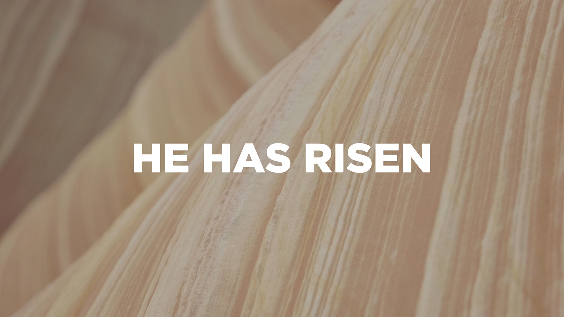 He Has Risen