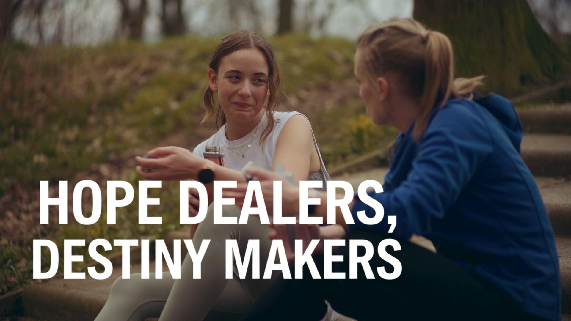 Hope Dealers, Destiny Makers