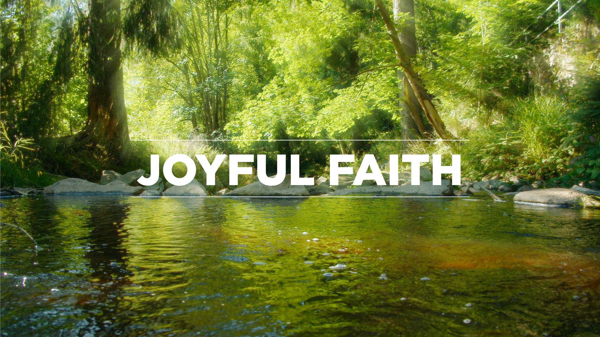 Joyful Faith