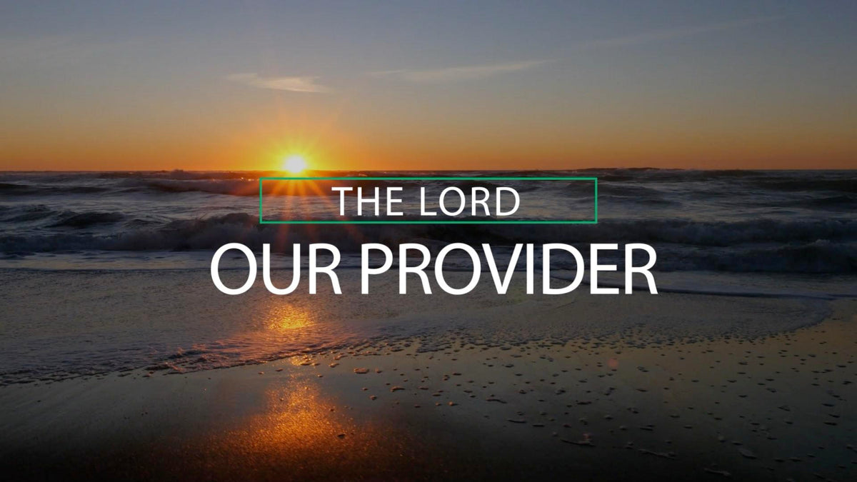 Our Provider - The Lord