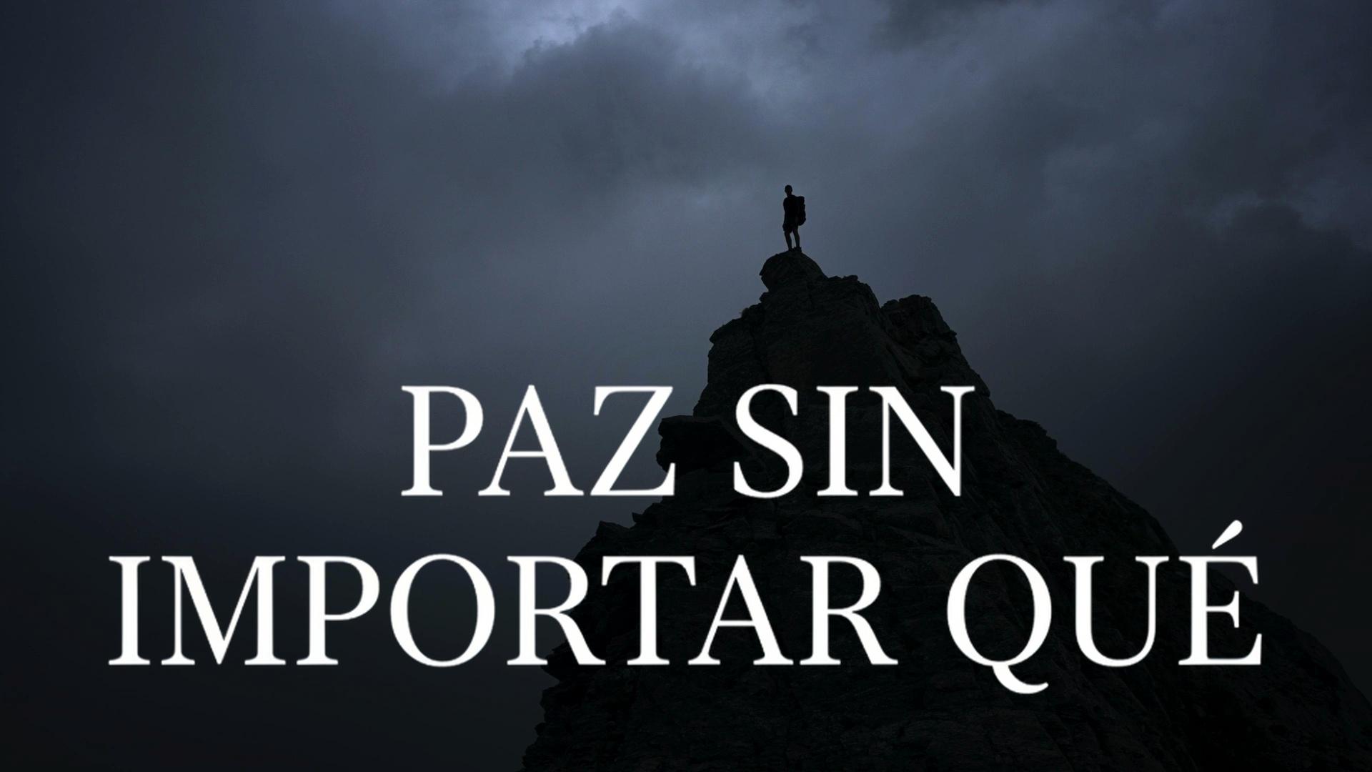Paz Sin Importar Qué