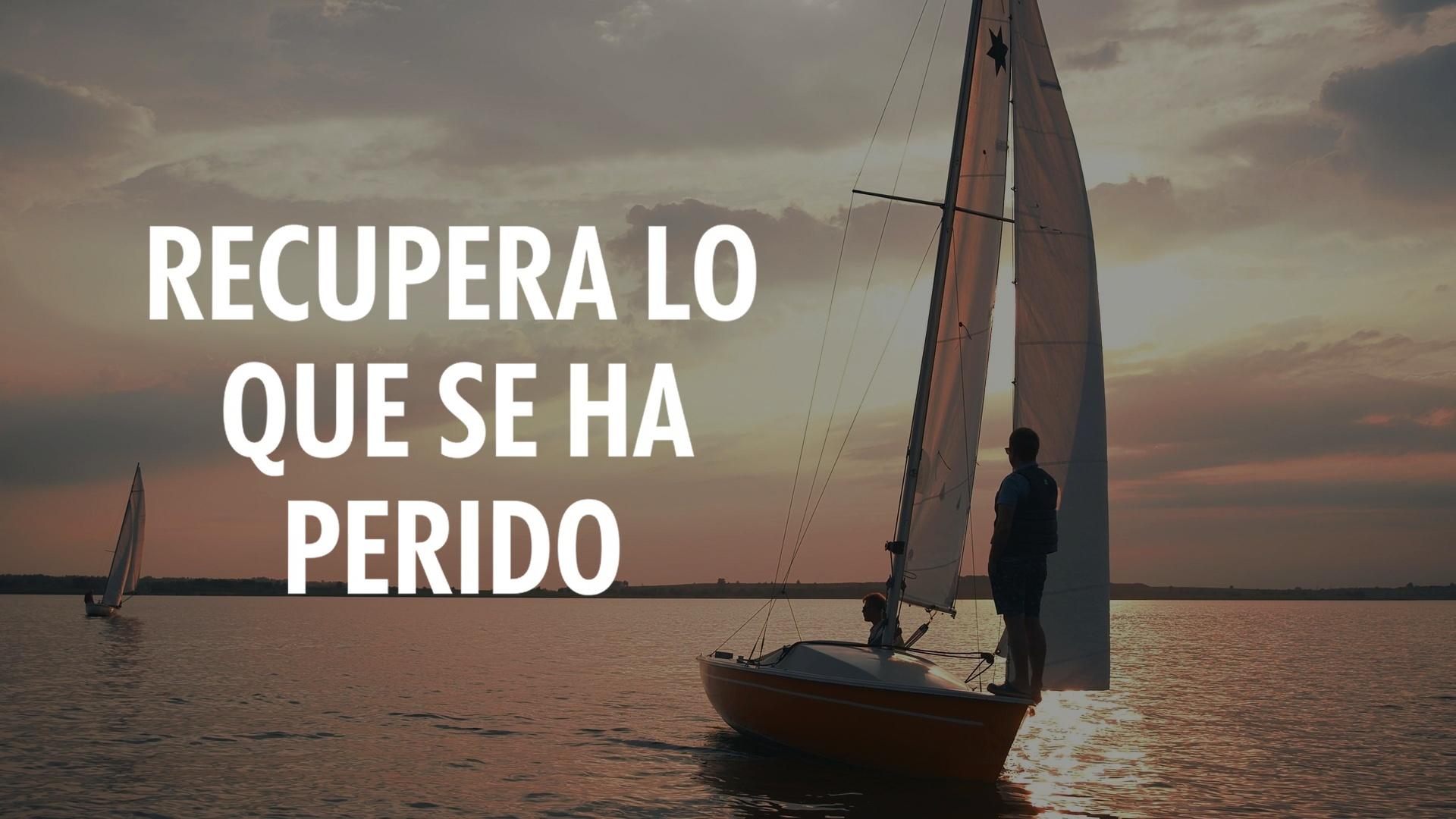 Recupera Lo Que Se Ha Perdido