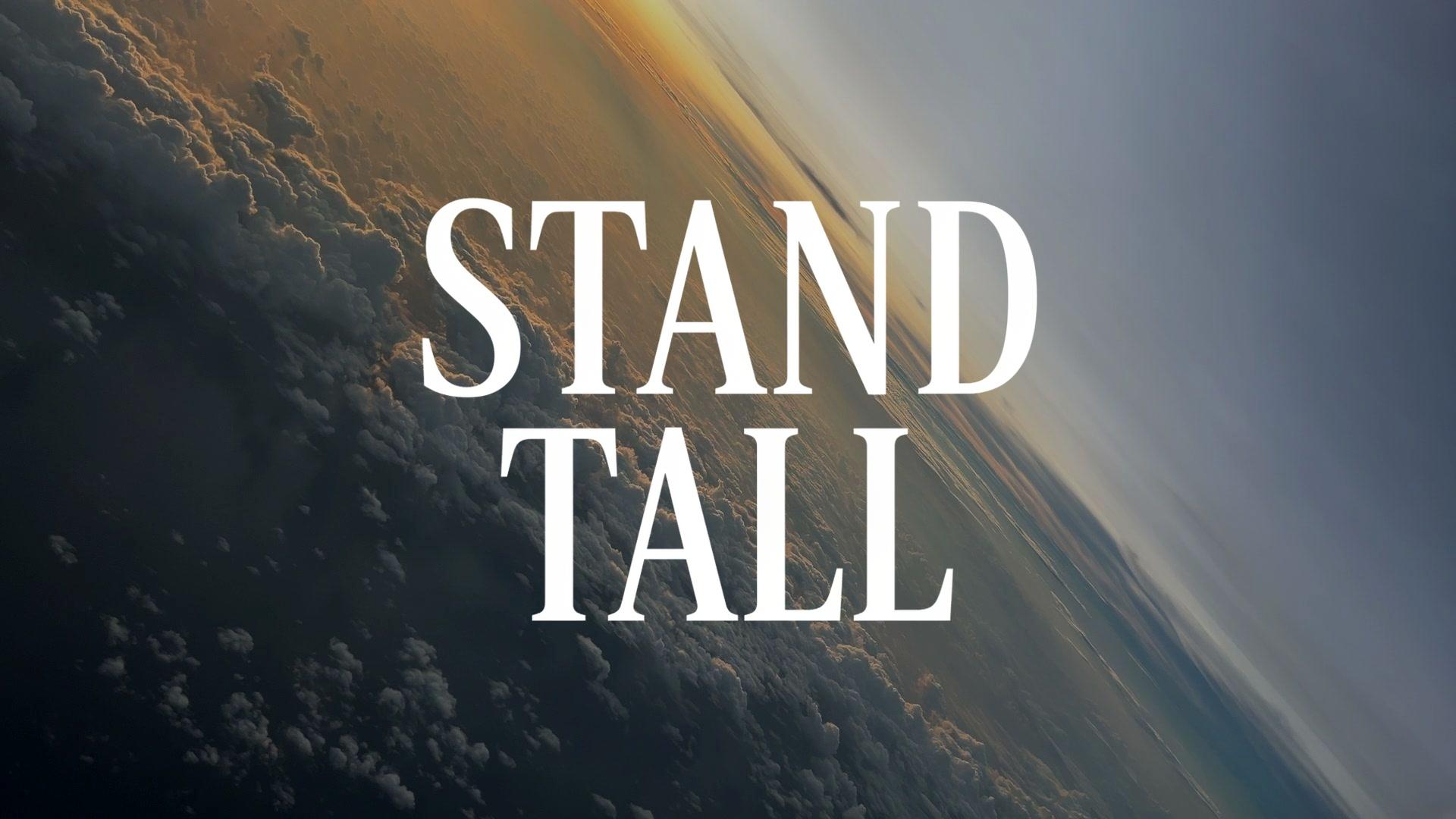 Stand Tall
