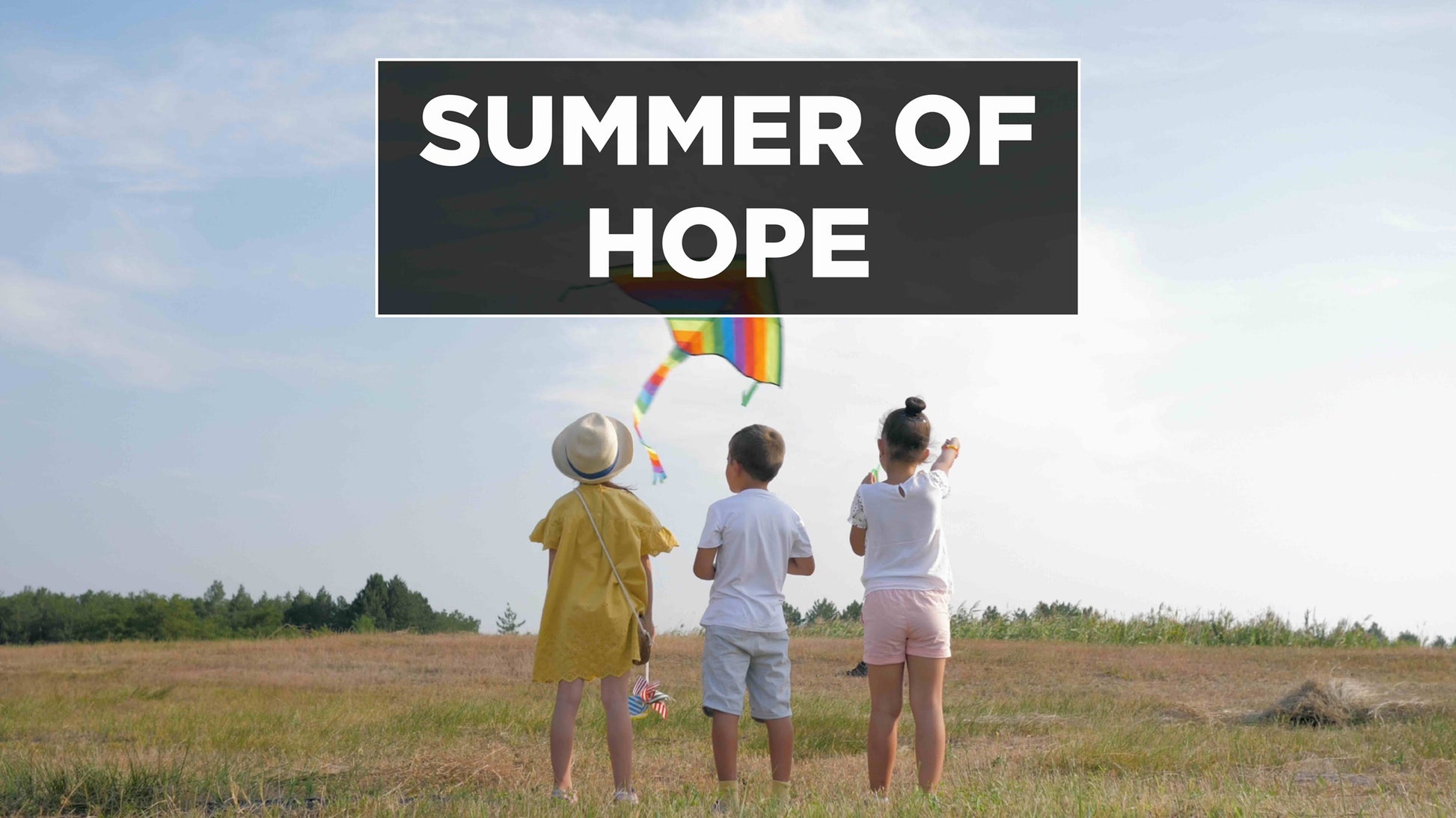 Summer of Hope