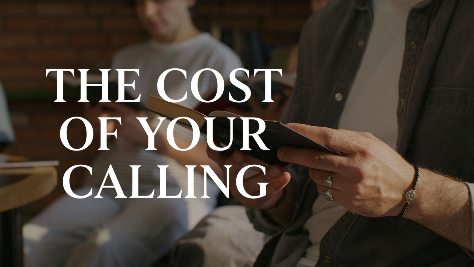 The Cost of Your Calling