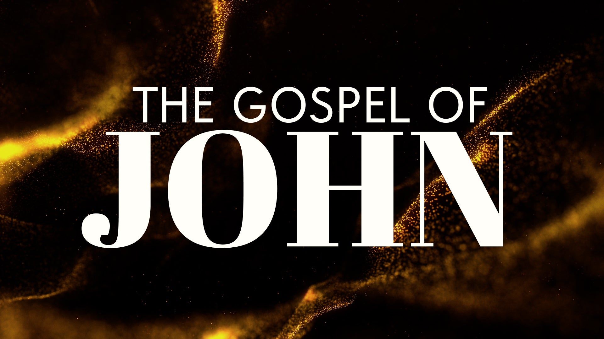 The Gospel - The Gospel of John