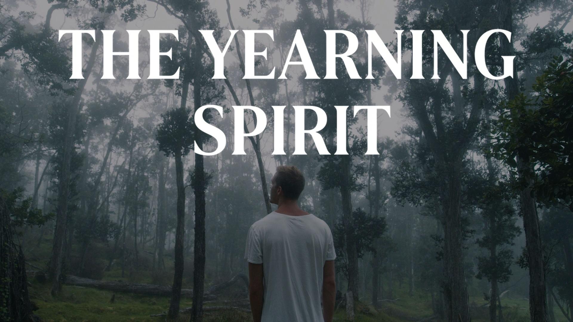 The Yearning Spirit