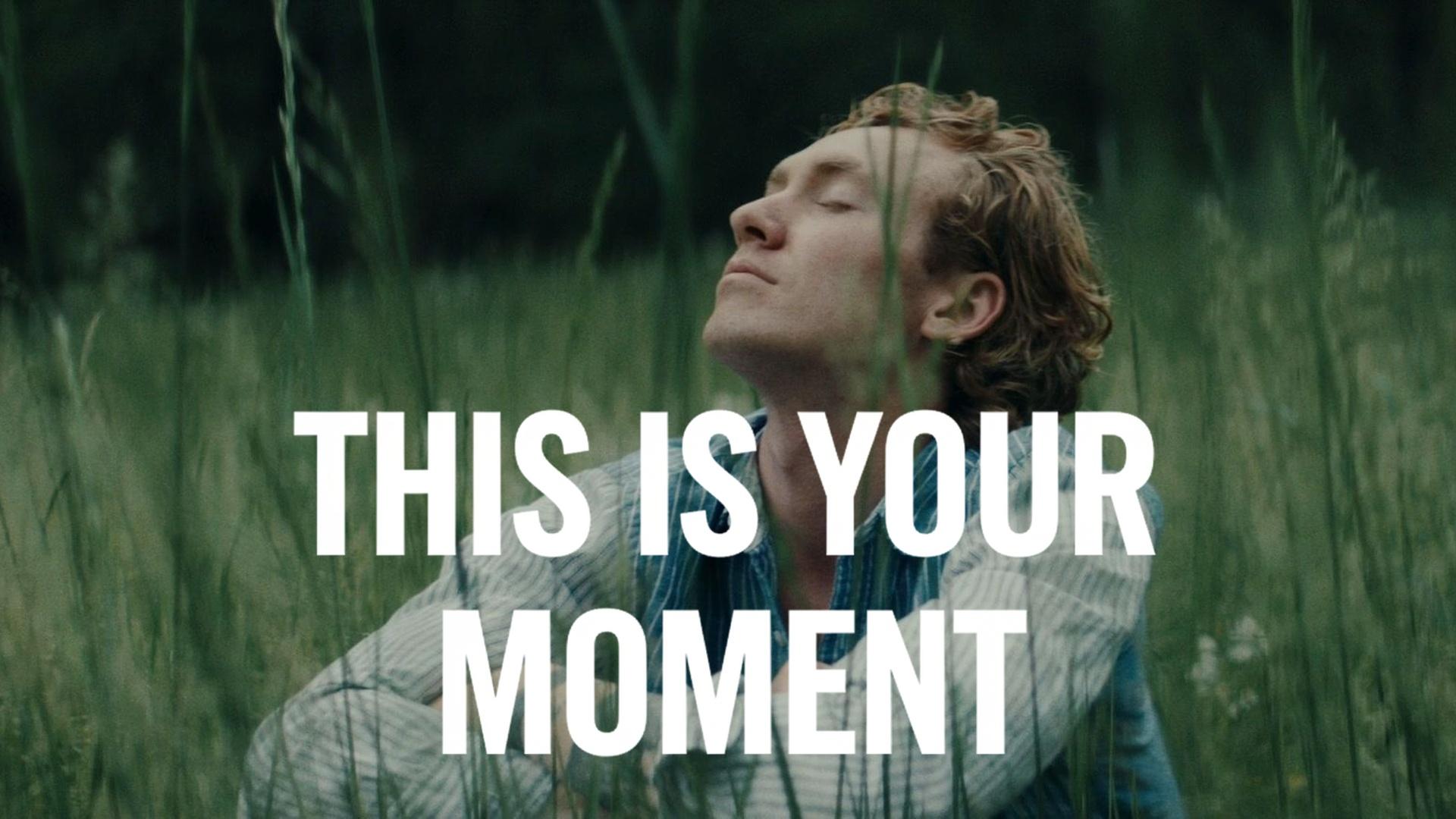 This Is Your Moment