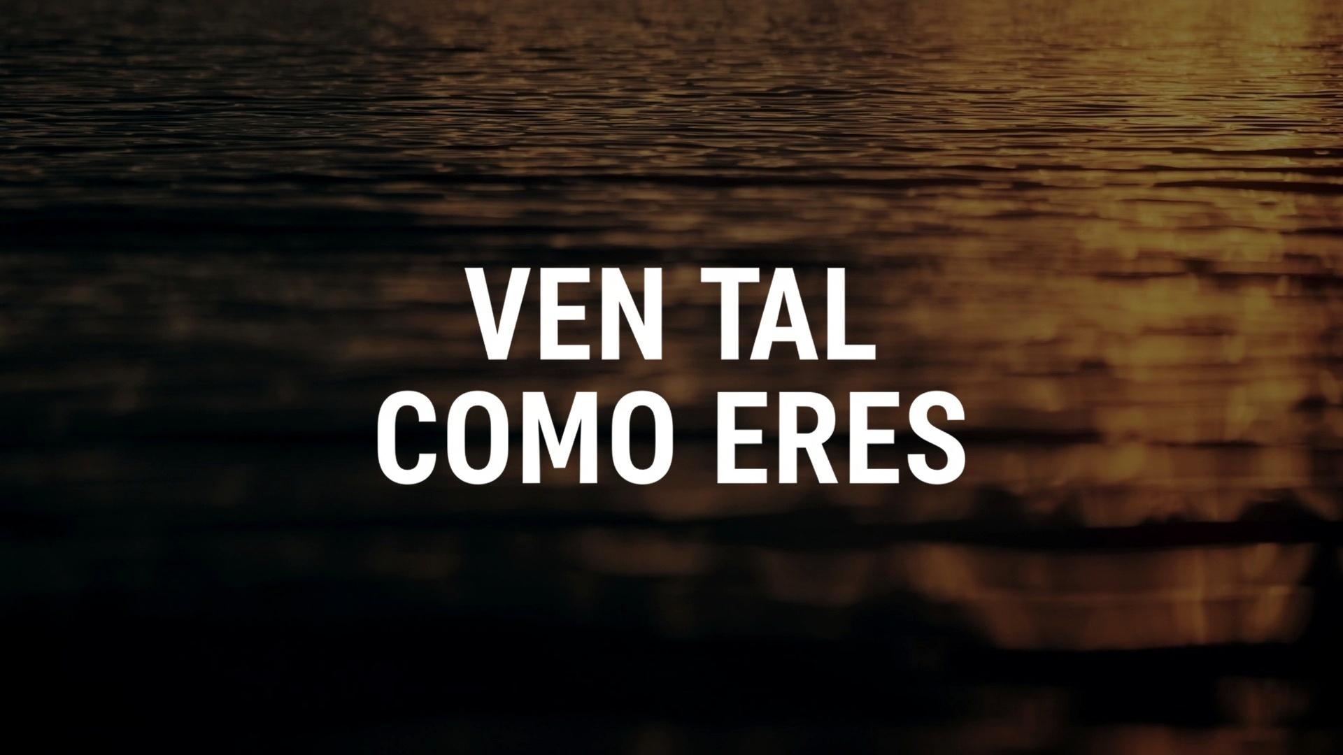 Ven Tal Como Eres